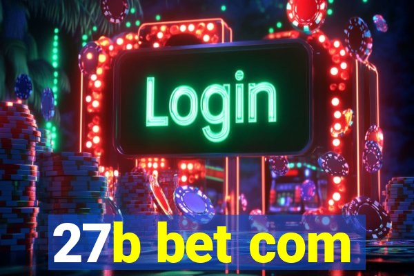 27b bet com